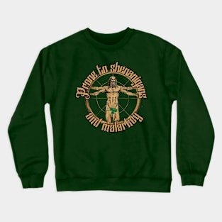 Prone to shenanigans and malarkey Crewneck Sweatshirt